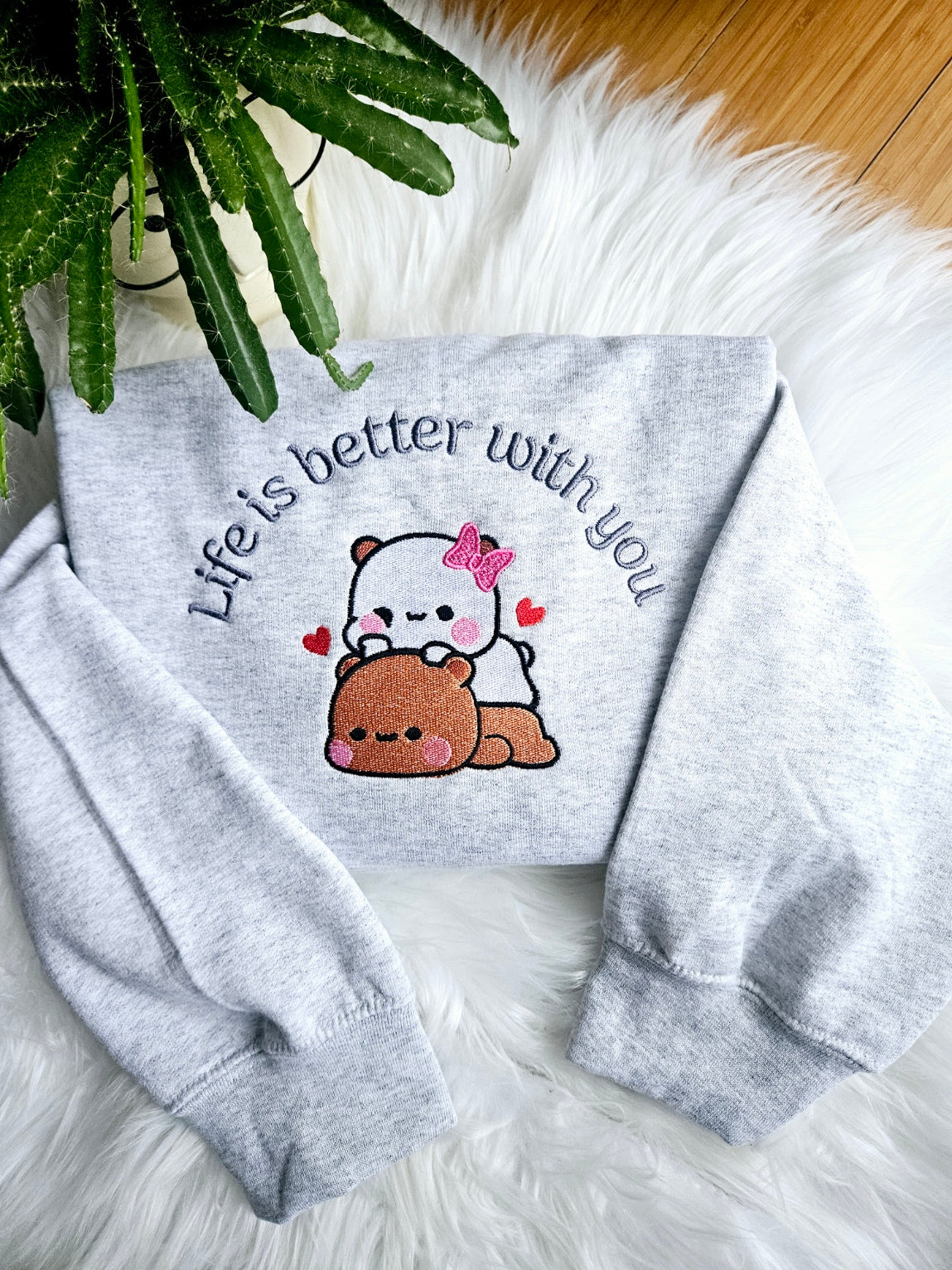 Life Is Better With You Embroidered Sweatshirt