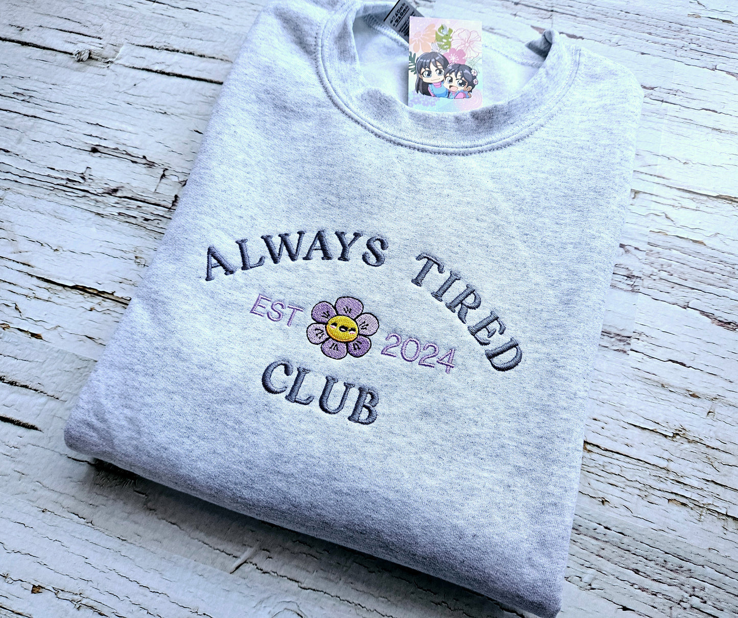Always Tired Club Embroidered Crewneck