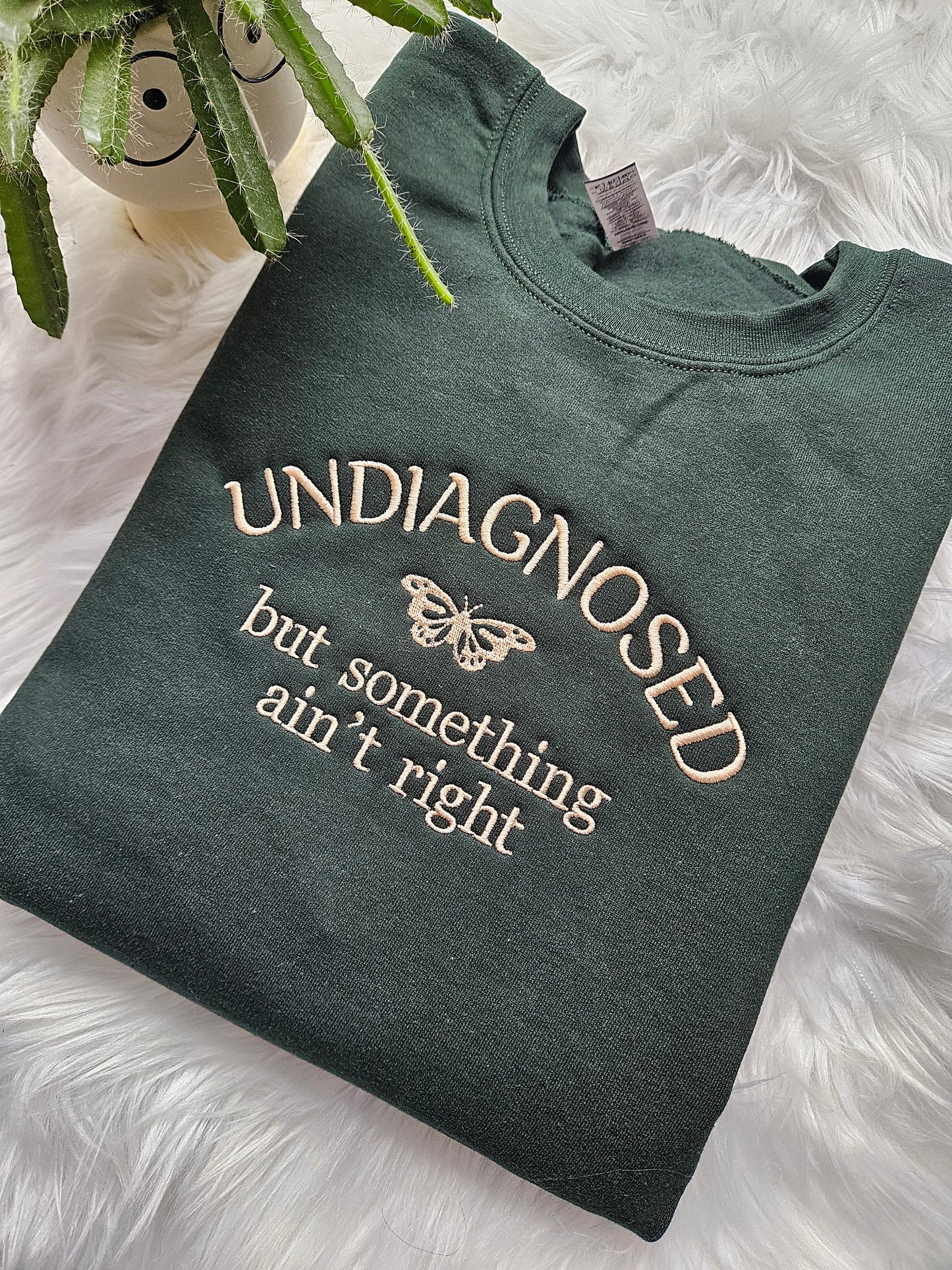 Undiagnosed But Something Ain't Right Embroidered Crewneck Sweatshirt