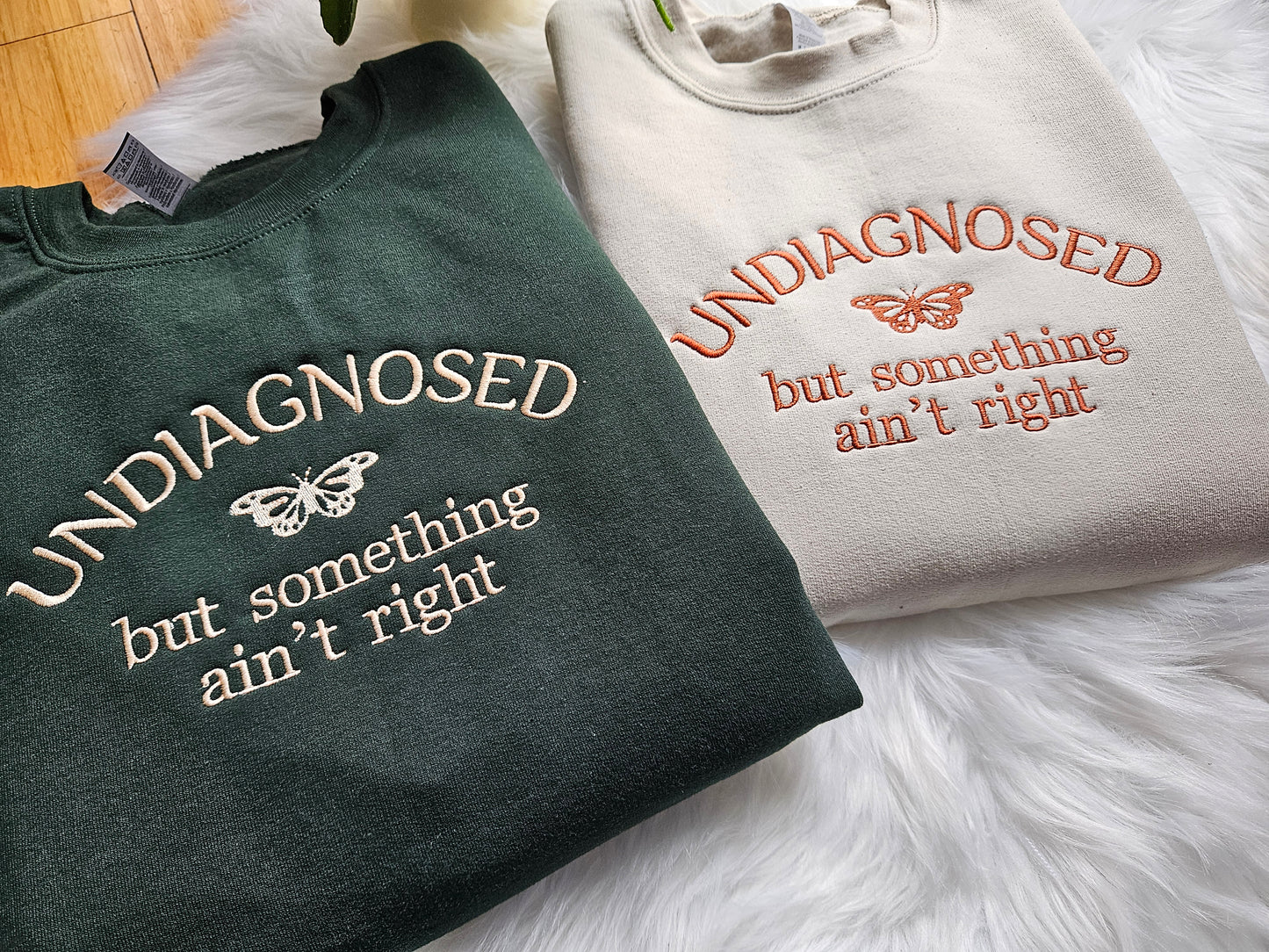 Undiagnosed But Something Ain't Right Embroidered Crewneck Sweatshirt