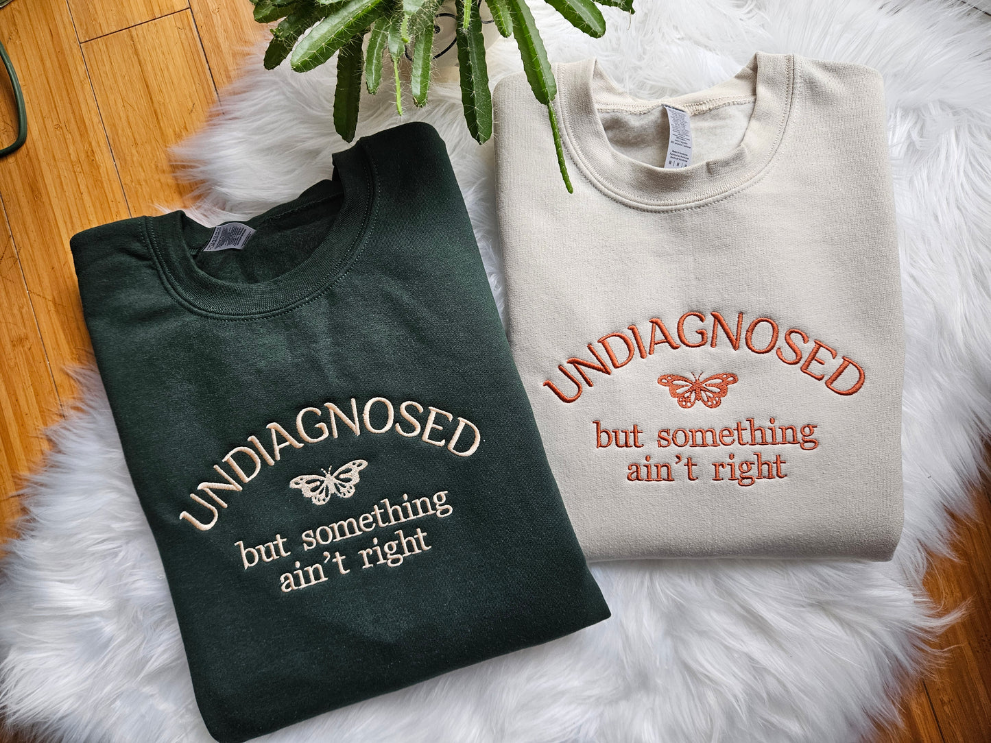 Undiagnosed But Something Ain't Right Embroidered Crewneck Sweatshirt