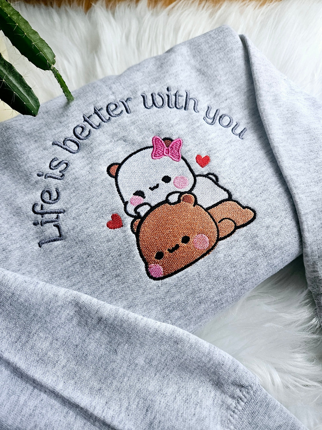 Life Is Better With You Embroidered Sweatshirt