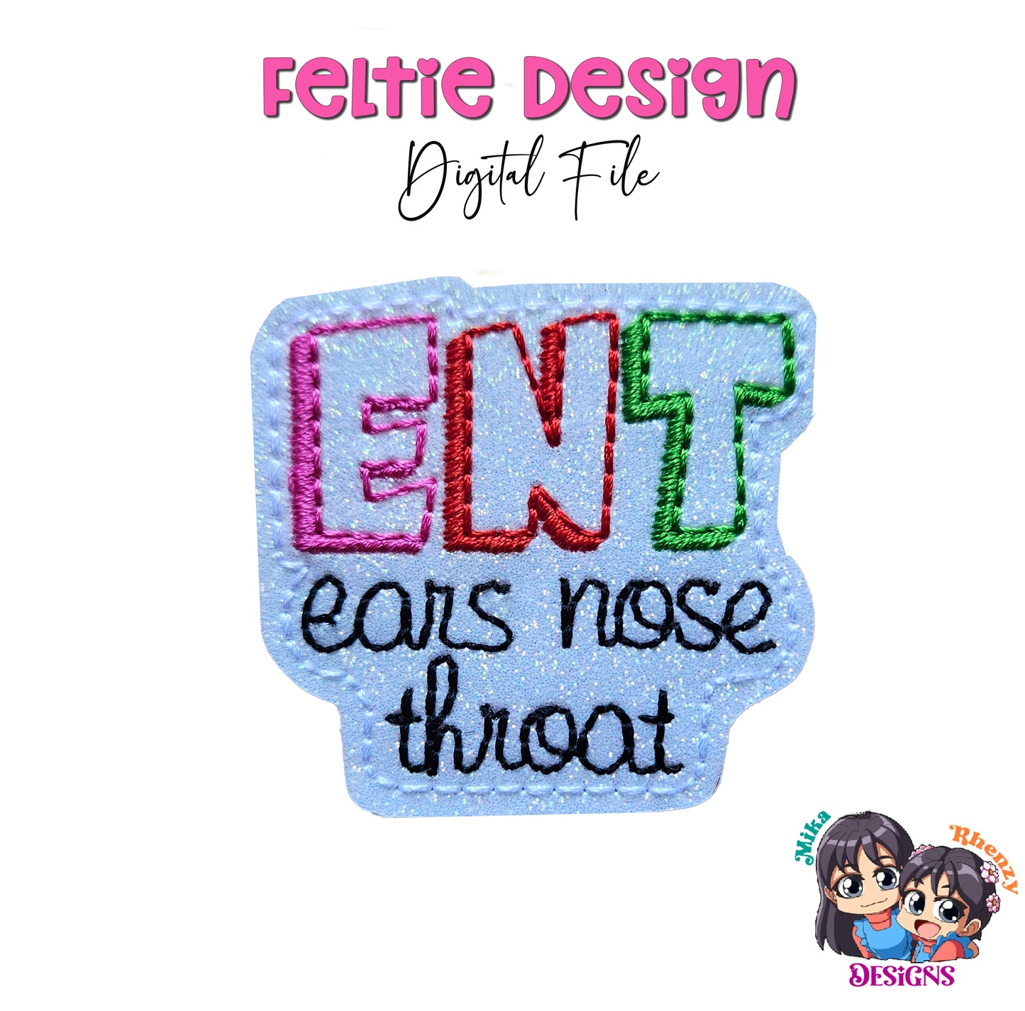 ENT Ears Nose Throat Feltie Design