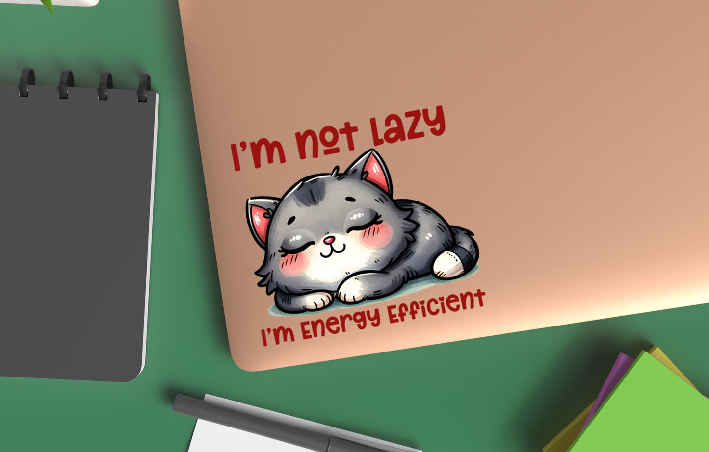 I'm Not Lazy I'm Energy Efficient Sticker