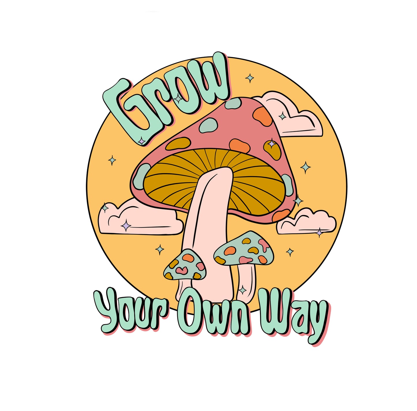 Grow Your Own Way Sticker