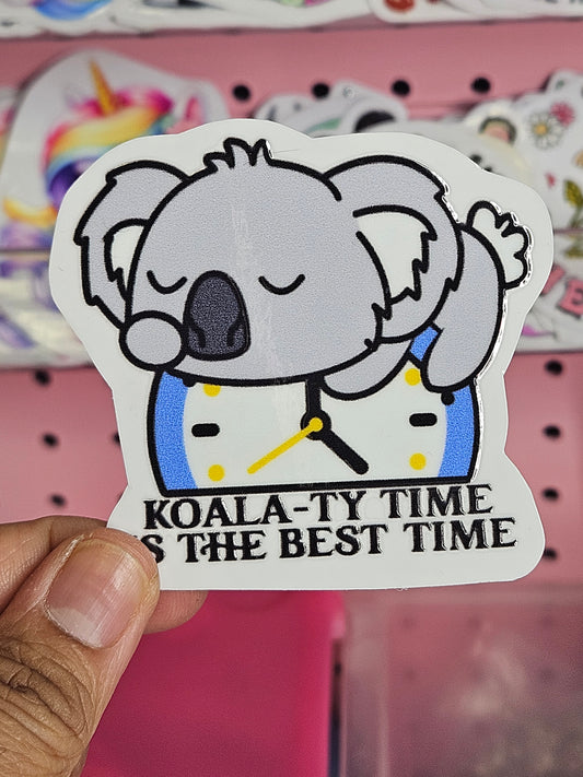 Koala-ty Time Is The Best Time Sticker