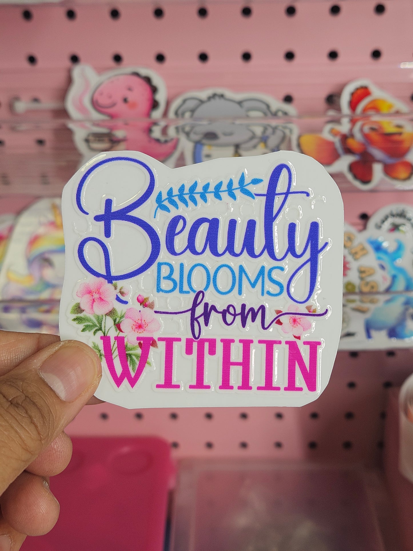 Beauty Blooms From Within Sticker