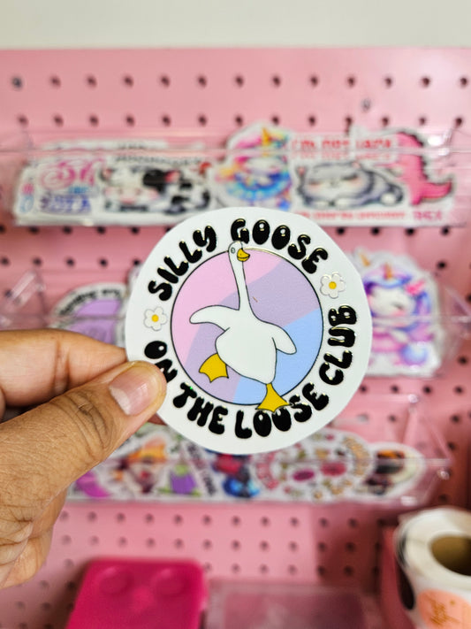 Silly Goose On The Loose Club Sticker