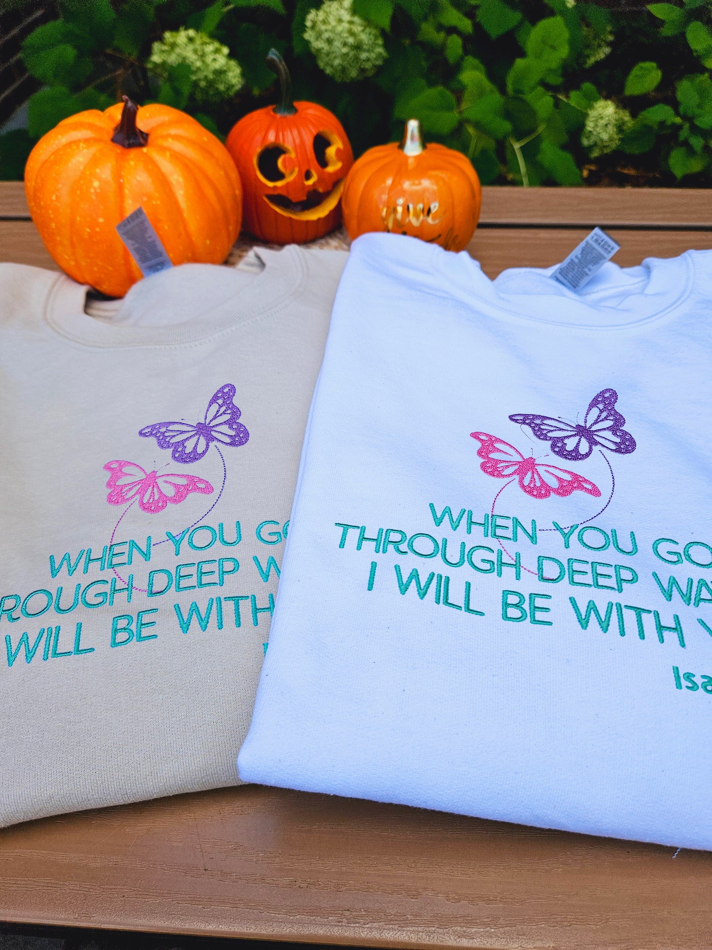 When You Go Through Deep Water I Will Be With You Embroidered Sweatshirt