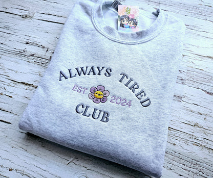 Always Tired Club Embroidered Crewneck Sweatshirt