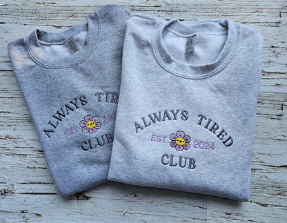 Always Tired Club Embroidered Crewneck Sweatshirt