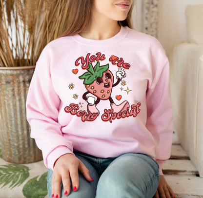 You Are Berry Special Crewneck Sweatshirt