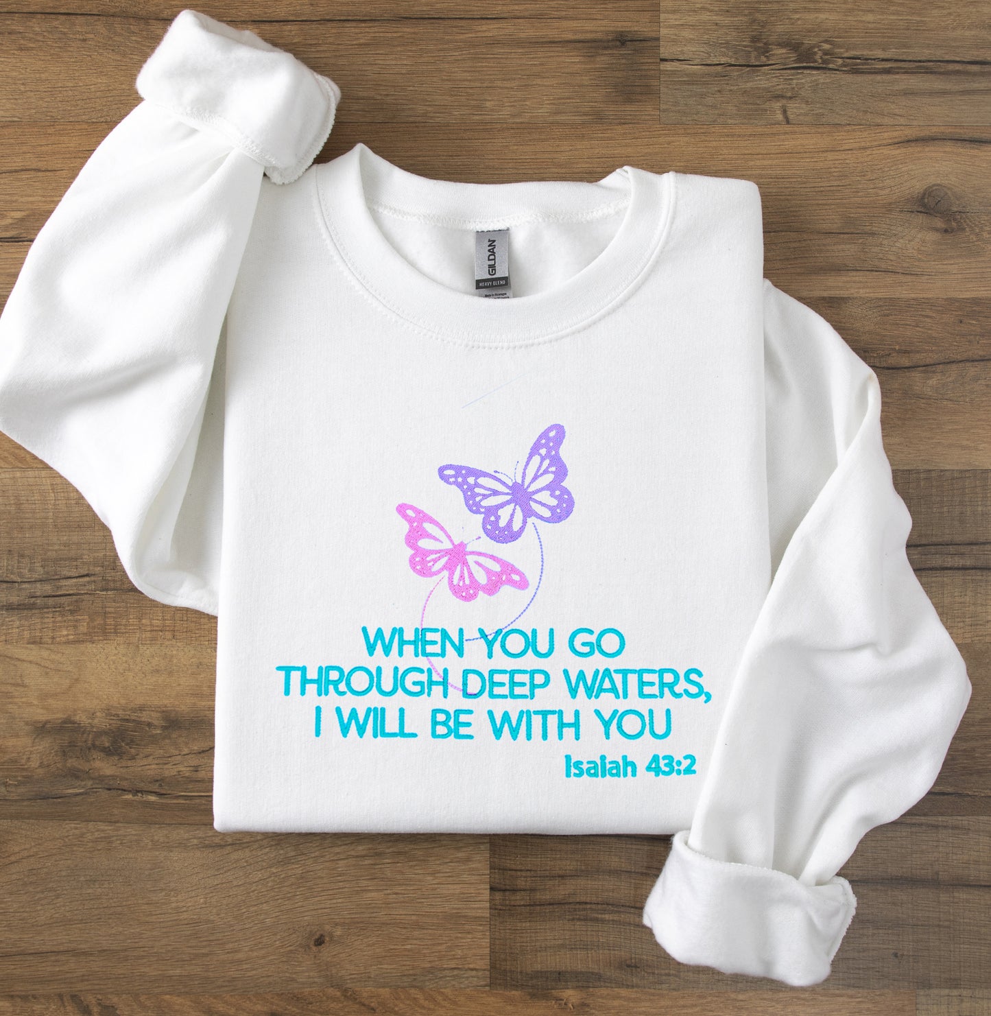 When You Go Through Deep Water I Will Be With You Embroidered Sweatshirt