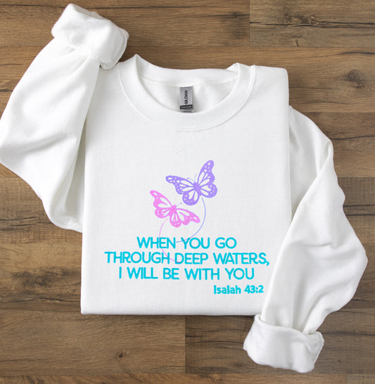 When You Go Through Deep Water I Will Be With You Embroidered Sweatshirt