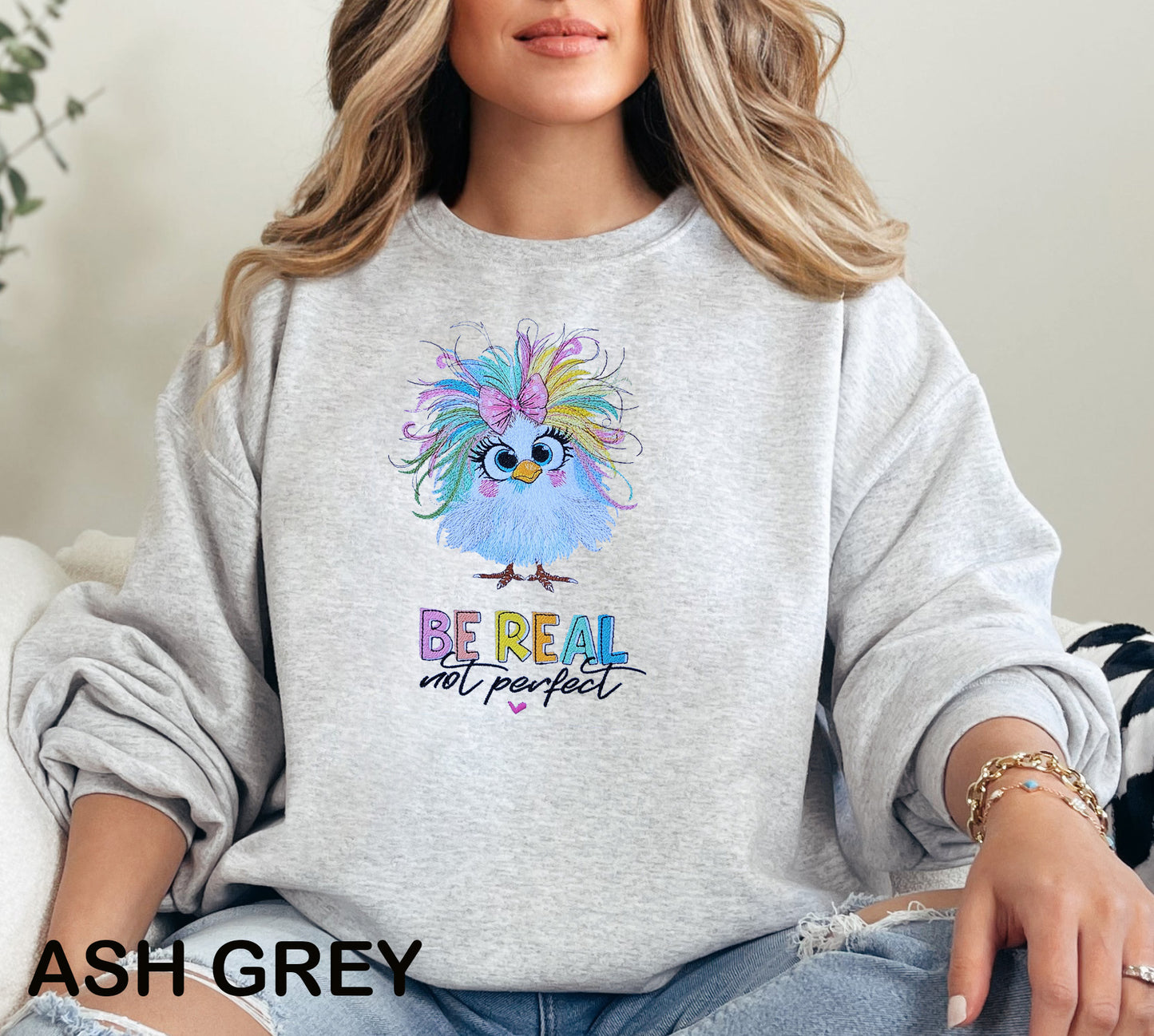 Be Real Not Perfect Embroidered Crewneck Sweatshirt