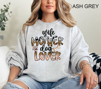 Wife Mother Dog Lover Crewneck Sweatshirt