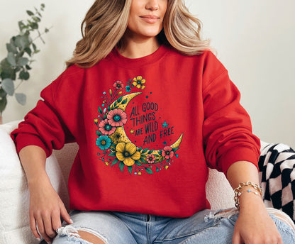 All Good Things are Wild and Free Crewneck Sweatshirt