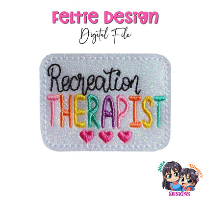 Recreation Therapist Feltie Design