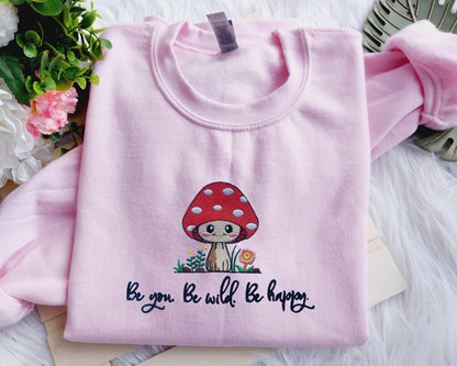 Be You Be Wild Be Happy Embroidered Sweatshirt