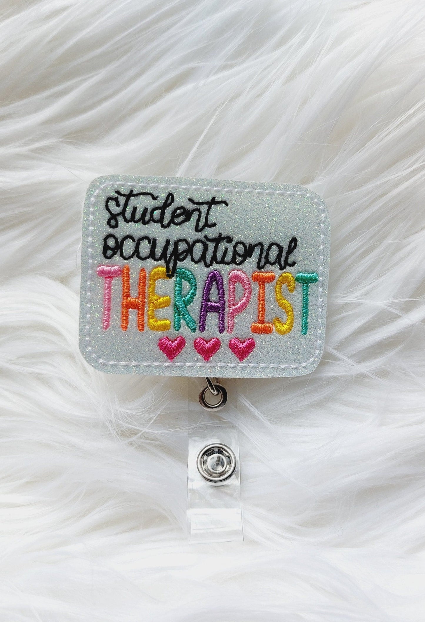 Student  Occupational Therapist  Badge Reel