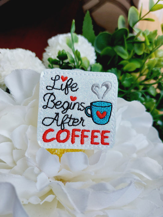 Life Begins After Coffee Badge Reel